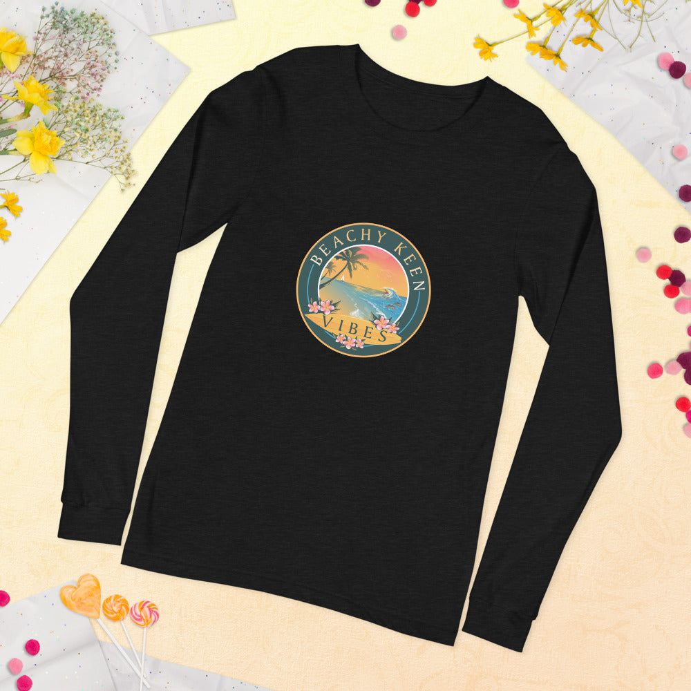 Beachy Keen Vibes Unisex Long Sleeve Tee